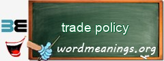 WordMeaning blackboard for trade policy